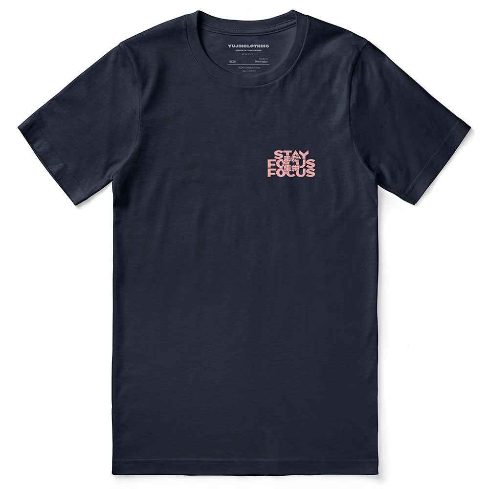 Stay Focus T-Shirt