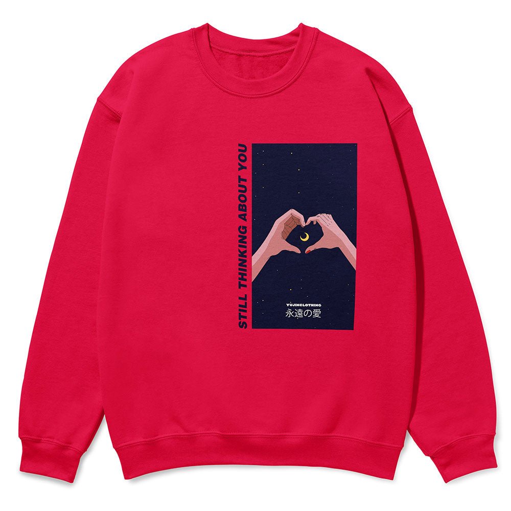 Still Thinking About You Sweatshirt - Lolomo!