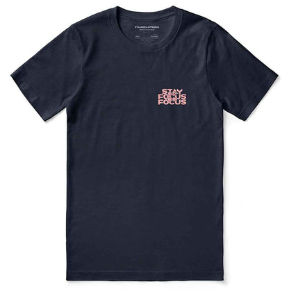 Stay Focus T-Shirt