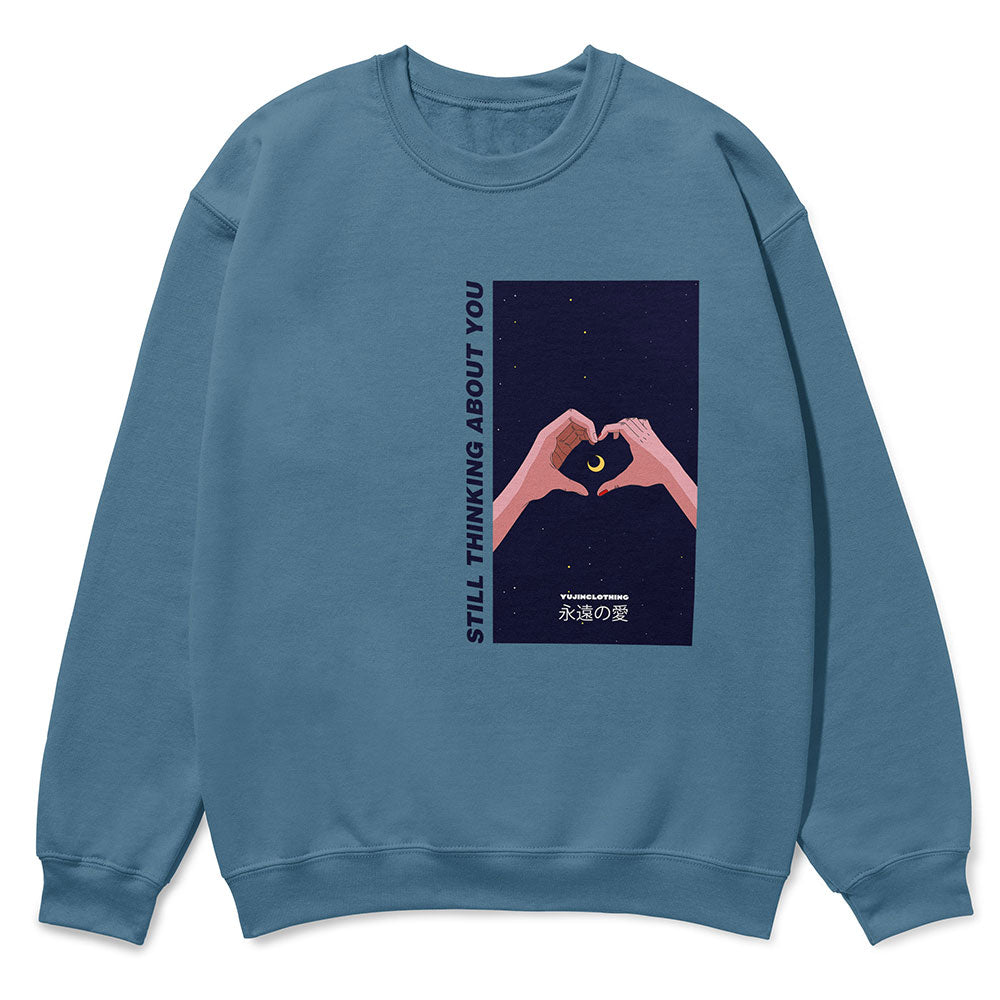 Still Thinking About You Sweatshirt - Lolomo!